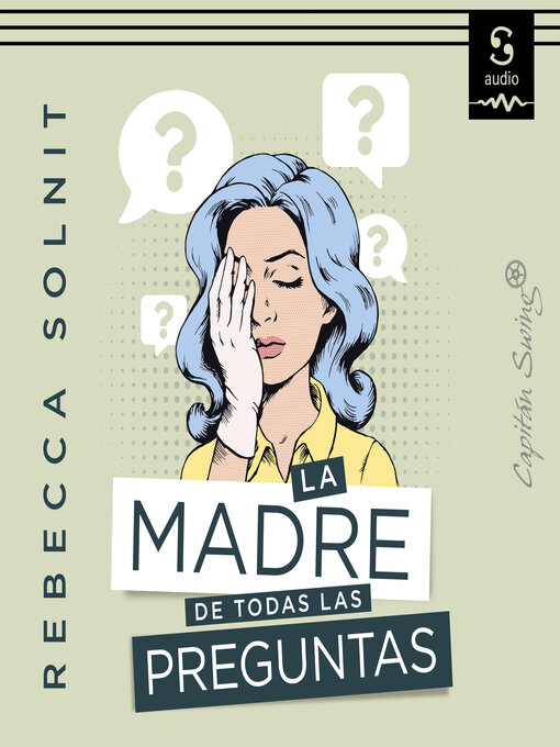 Title details for La madre de todas las preguntas by Rebecca Solnit - Available